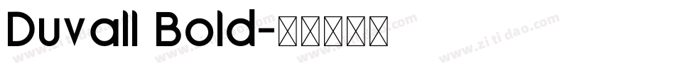 Duvall Bold字体转换